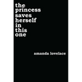 The Princess Saves Herself in This One: Volume 1
