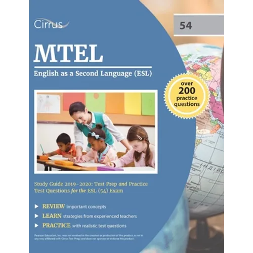 MTEL English as a Second Language (ESL) Study Guide 2019-2020: Test Prep and Practice Test Questions for the ESL (54) Exam