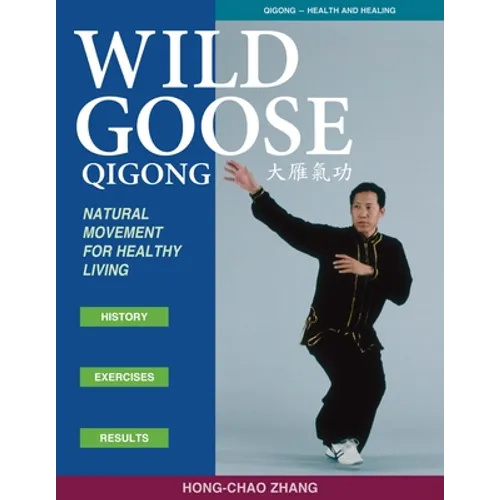 Wild Goose Qigong: Natural Movement for Healthy Living