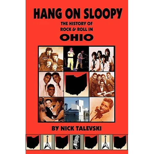 Hang on Sloopy: The History of Rock & Roll in Ohio