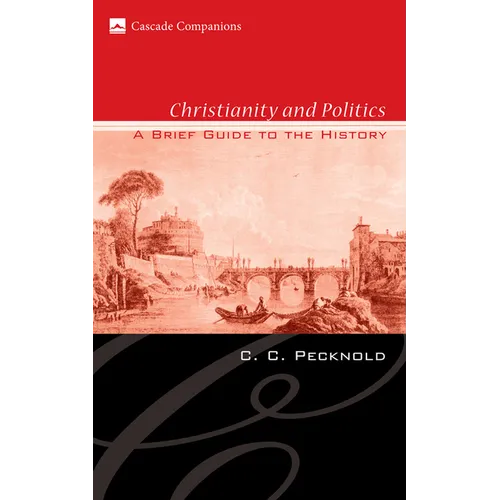 Christianity and Politics: A Brief Guide to the History