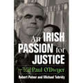 An Irish Passion for Justice: The Life of Rebel New York Attorney Paul O'Dwyer