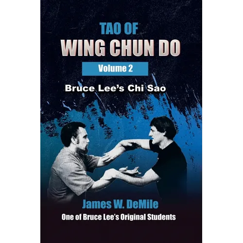 Tao of Wing Chun Do: Volume 2