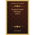 Practical French Phonetics (1921)