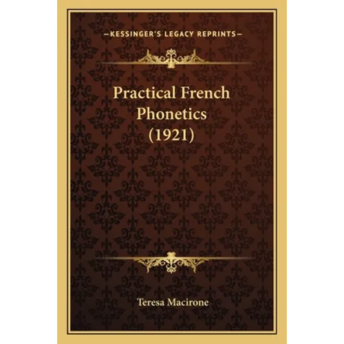 Practical French Phonetics (1921)