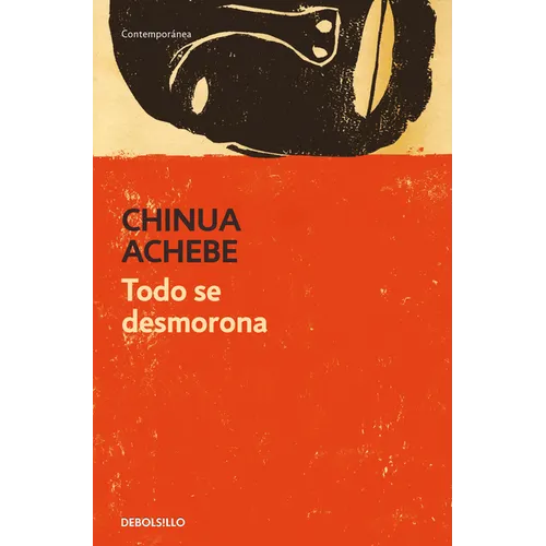 Todo Se Desmorona / Things Fall Apart