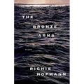 The Bronze Arms: Poems