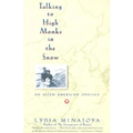 Talking to High Monks in the Snow: Asian-American Odyssey, an