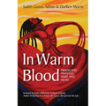 In Warm Blood: Prison and Privilege, Hurt and Heart