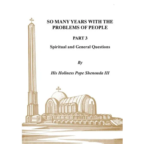 So Many Years with the Problems of People Part 3: Spiritual and General Questions
