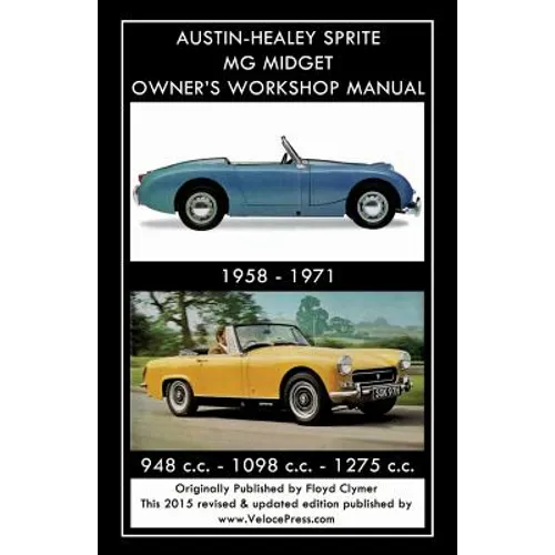 AUSTIN-HEALEY SPRITE MG MIDGET OWNER'S WORKSHOP MANUAL 1958-1971 948 cc - 1098 cc - 1275 cc