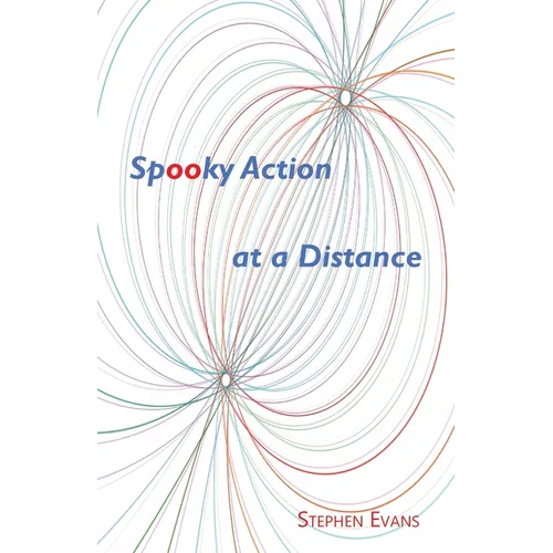 Spooky Action at a Distance: A Comedy in Three Acts