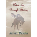 Ride the Rough String