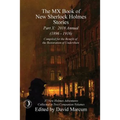 The MX Book of New Sherlock Holmes Stories - Part X: 2018 Annual (1896-1916) (MX Book of New Sherlock Holmes Stories Series)