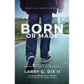 Born Or Made