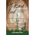 At Road's End: Robert Lee's Extraordinary Journey to Forgiving a Heinous Murder