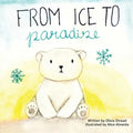 From Ice To Paradise