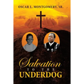Salvation to the Underdog