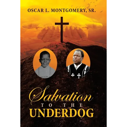 Salvation to the Underdog