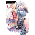 The Vexations of a Shut-In Vampire Princess, Vol. 11 (Light Novel)