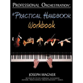 Professional Orchestration: A Practical Handbook - Workbook
