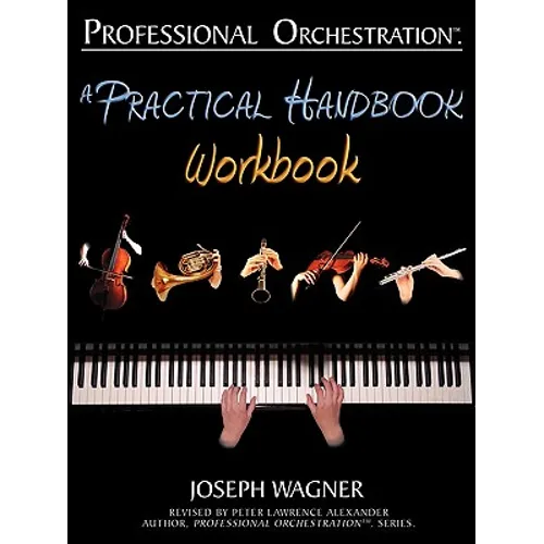 Professional Orchestration: A Practical Handbook - Workbook