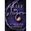 The Grief of Stones: Book Two of the Cemeteries of Amalo Trilogy