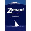 Zamani - a haunted memoir of Tanzania