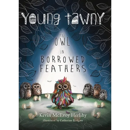 Young Tawny: The Owl in Borrowed Feathers