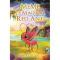 MeMe the Magical Red Ant