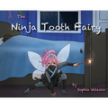 The Ninja Tooth Fairy