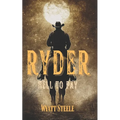 Ryder - Hell to Pay: Classic Western Novel
