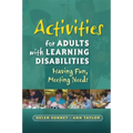 Activities for Adults with Learning Disabilities: Having Fun, Meeting Needs