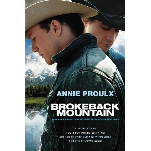 Brokeback Mountain: Now a Major Motion Picture