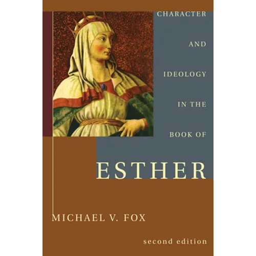 Character and Ideology in the Book of Esther