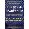 The Cycle of Leadership: How Great Leaders Teach Their Companies to Win