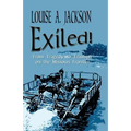 Exiled!: From Tragedy to Triumph on the Missouri Frontier
