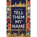 Tell Them My Name