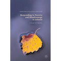 Responding to Poverty and Disadvantage in Schools: A Reader for Teachers