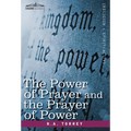 The Power of Prayer and the Prayer of Power