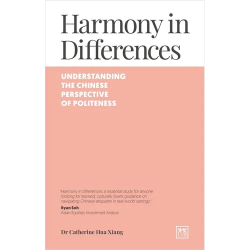 Harmony in Differences: An Introduction to Politeness in Intercultural Communication with China