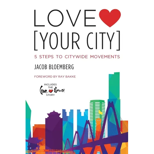 Love [Your City]: 5 Steps to Citywide Movements