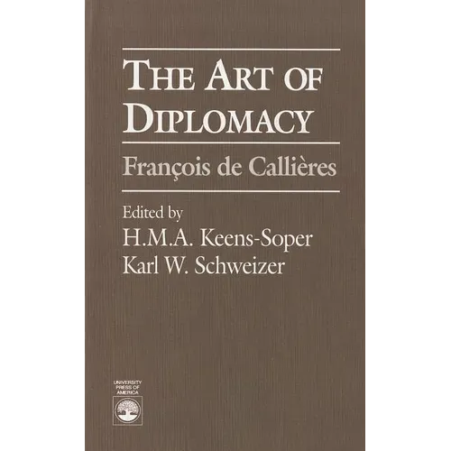 The Art of Diplomacy: Francois de Callieres