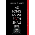 As Long as We Both Shall Live