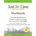 Just In Case Solutions: The Essential Planner to Organize and Record All Your Important Life Details!