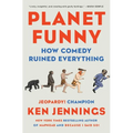 Planet Funny: How Comedy Ruined Everything