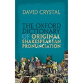 Oxford Dictionary of Original Shakespearean Pronunciation