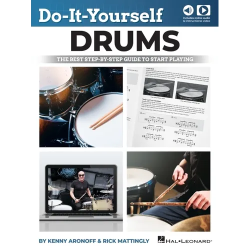 Do-It-Yourself Drums: The Best Step-By-Step Guide to Start Playing - Book with Online Audio and Instructional Video by Kenny Aronoff and Rick Mattingl