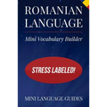 Romanian Language Mini Vocabulary Builder: Stress Labeled!