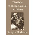 The Role of the Individual in History